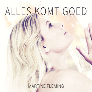 alles komt goed Martine Fleming